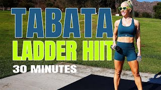 30 MINUTE TABATA HIIT  Ladder Workout  Strength And Cardio With Weights [upl. by Enoryt366]