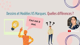 👩🏽‍💼 Dessins et Modèles VS Marques Quelles différences [upl. by Sirahs]