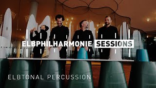 Elbphilharmonie Sessions  Elbtonal Percussion [upl. by Letsyrhc]