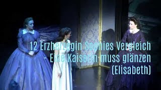 12 Erzherzogin Sophies Vergleich  Eine Kaiserin muss glänzen Elisabeth [upl. by Aniloj]