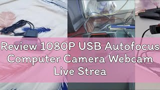 Review 1080P USB Autofocus Computer Camera Webcam Live Streaming Webcam with Microphone for Laptop [upl. by Shalna]