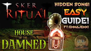 NEW Sker Ritual HOUSE OF THE DAMNED Music Easteregg Guide ftEmmaJemX [upl. by Marra80]