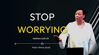 quotStop Worryingquot  Pastor Wendy Spady  Open Altar [upl. by Odnam656]