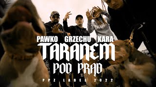 Grzechu PPZ feat Kara Pawko Lacoca  Taranem Pod Prąd prod Czaha [upl. by Voleta]