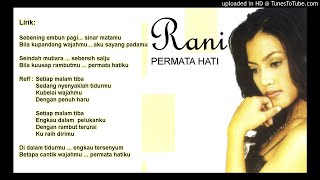 Lirik Lagu Tembang Kenangan  Permata Hati by Rani [upl. by Meilen]