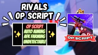 NEW RIVALS Script PASTEBIN 2024INSTANT KILL AIM ASSIST AIMBOT ESP KILLAURA [upl. by Swaine]