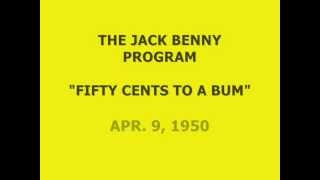 THE JACK BENNY PROGRAM  quotFIFTY CENTS TO A BUMquot 4950 [upl. by Jadd60]