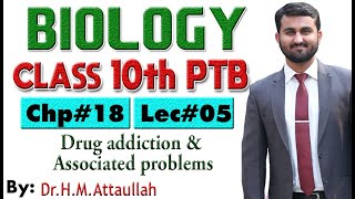 Drug addiction and associated problems  Chapter  18  Biology Class 10th  Lec 5 [upl. by Naivatco245]