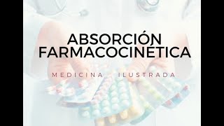 ABSORCIÓN  Farmacocinética [upl. by Elleinnod505]