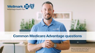 Common Medicare Advantage questions answered by a Wellmark expert [upl. by Marleen]