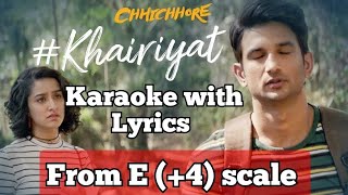 From E 4 scale  Khairiyat  Arijit Singh  karaoke  High scale  Male Female version [upl. by Ocnarf]