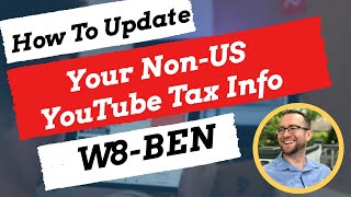 How To FillOut The W8 BEN Form  Manage amp Complete YouTube Tax Form For NonUS Creators [upl. by Shiri472]