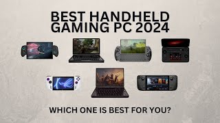 Best Handheld Gaming PCs 2024 with GPD AYANEO ONEXPLAYER Steam Deck ASUS ROG Ally [upl. by Enoek260]