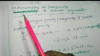 Lect48 Orthogonality and Orthonormality Properties of Hermite Polynomials [upl. by Khichabia]