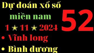 Dự đoán kết quả xổ số miền nam ngày 1 tháng 11 năm 2024 thứ 6 vĩnh long bình dương trà vinh xsmn [upl. by Moersch]