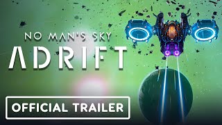 No Mans Sky Adrift  Official Trailer [upl. by Cecile]