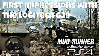 Spintires Mudrunner PS4  First impressions W Logitech G29 WHEEL CAM [upl. by Asille271]