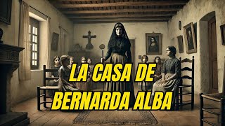 quotLa Casa de Bernarda Albaquot de Federico García Lorca Autoridad y Rebelión  Resúmenes que Inspiran 🌹 [upl. by Enyale]