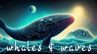 whales amp waves • ambient sound [upl. by Elson951]