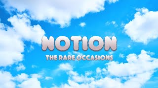 Notion  the rare occasions lyrics  reverb [upl. by Conias751]