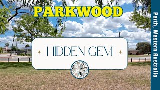 PARKWOOD  Is This Perths Hidden Gem  Western Australia [upl. by Lorenz]