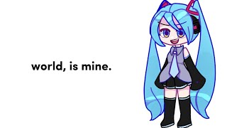 World is mine [upl. by Catlin]