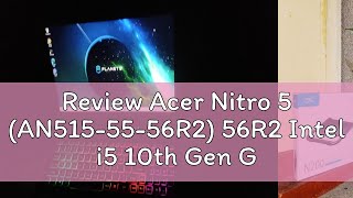 Review Acer Nitro 5 AN5155556R2 56R2 Intel i5 10th Gen GTX 1650Ti PC Central [upl. by Streeter]