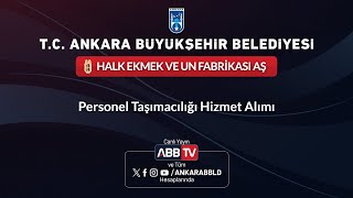 HALK EKMEK VE UN FABRİKASI AŞ  Personel Taşımacılığı Hizmet Alımı [upl. by Ramsey]