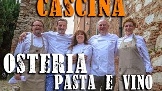 Osteria Pasta e Vino  Inaugurazione Cascina 2015 [upl. by Josy999]