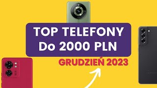 Jaki telefon do 2000 zł RANKING Grudzień 2023  TOP smartfony  Mobileo PL [upl. by Malan270]