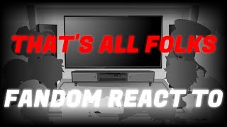 Fandom react to FNF vs Cartoon Cat V2 Thats All Folks [upl. by Raphaela]