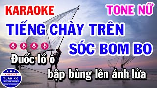 Karaoke Tiếng Chày Trên Sóc Bom Bo Tone Nữ Bm Nhạc Sống Cha Cha [upl. by Esinwahs]