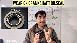 Crankshafts Inspection  Crankshaft Oil Seal Maintenance  Part 6 [upl. by Killy]