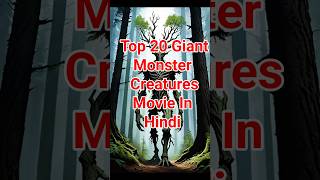 Top 20 giant monster movies in hindi Hollywood Monster movies movie top youtube shorts short [upl. by Maxama]