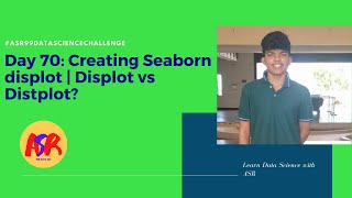 Day 70 Creating Seaborn displot  Displot vs Distplot  Day70 Creating Python Distribution Plot [upl. by Xonel]