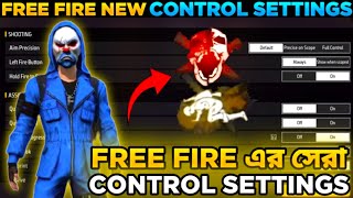 Free Fire এর সেরা Control Settings 😍 Free Fire Control Settings 2024 🔥 [upl. by Rodger831]