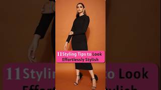 11 Styling Tips to Look Effortlessly Stylish stylingwell stylingtips lookstylish [upl. by Mathi]