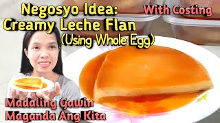 NEGOSYO IDEA Creamy Leche Flan Part 2 Using Whole Eggs W Costing [upl. by Ahsitahs]