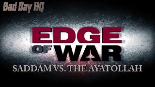 Edge of War  Saddam vs The Ayatollah [upl. by Latisha]