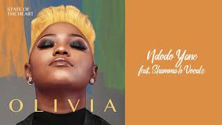 Olivia  Ndodo Yane Feat Shammah Vocals Official Audio [upl. by Enahsed]