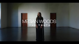 Megan Woods  The Truth Official Lyric Video [upl. by Spencer]