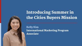 Introducing Summer in the Cities Buyers Mission [upl. by Novy951]