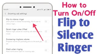 How to Turn OnOff Flip to Silence Ringer in MIUI8 or MIUI 9  फ़ोन उल्टा रखते ही silent हो जायेगा [upl. by Atteugram]