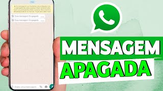 COMO VER MENSAGENS APAGADAS DO WHATSAPP [upl. by Ykcim779]