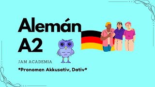 Alemán A2 JAM Academia  Video 6 Pronomen Akkusativ Dativ [upl. by Sueahccaz]