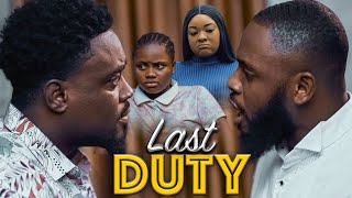 LAST DUTY  TOOSWEET ANNAN DORIS IFEKA UCHECHI TREASURE LLOYD DOZIE NEW EXCLUSIVE NOLLYWOOD MOVIE [upl. by Eidde724]