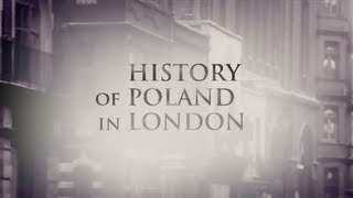 History of Poland in London  Historia Polskiego Londynu [upl. by Bautista]