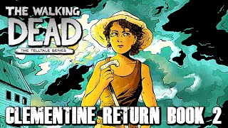 The Walking Dead CLEMENTINE BOOK TWO READING LIVE Clementine Returns [upl. by Nolita82]