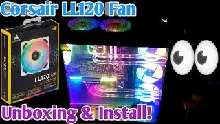 Corsair LL 120mm RGB Case Cooling Fans  Unboxing amp Install [upl. by Enrica]