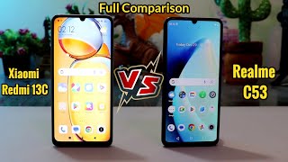 Xiaomi Redmi 13C Vs Realme C53 Full Comparison  Which is Better [upl. by Eneleahs]